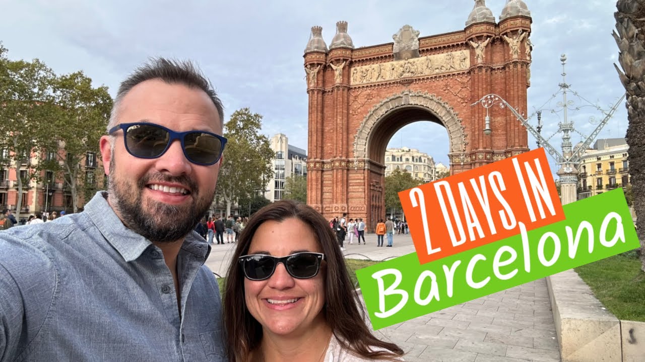 Making the Most of 2 Days in Barcelona Spain