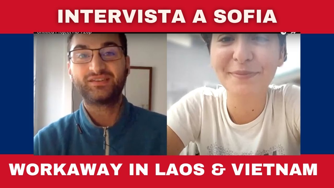 Volontariato Vivere in Laos e Vietnam con il Workaway - Esperienza di Sofia