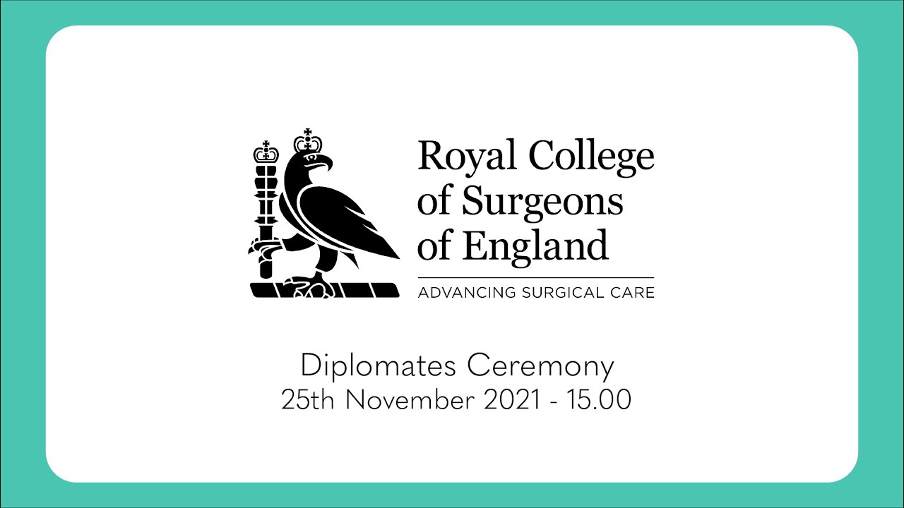 The Royal College of Surgeons Diplomate Ceremony - 25th November 2021 - 3pm