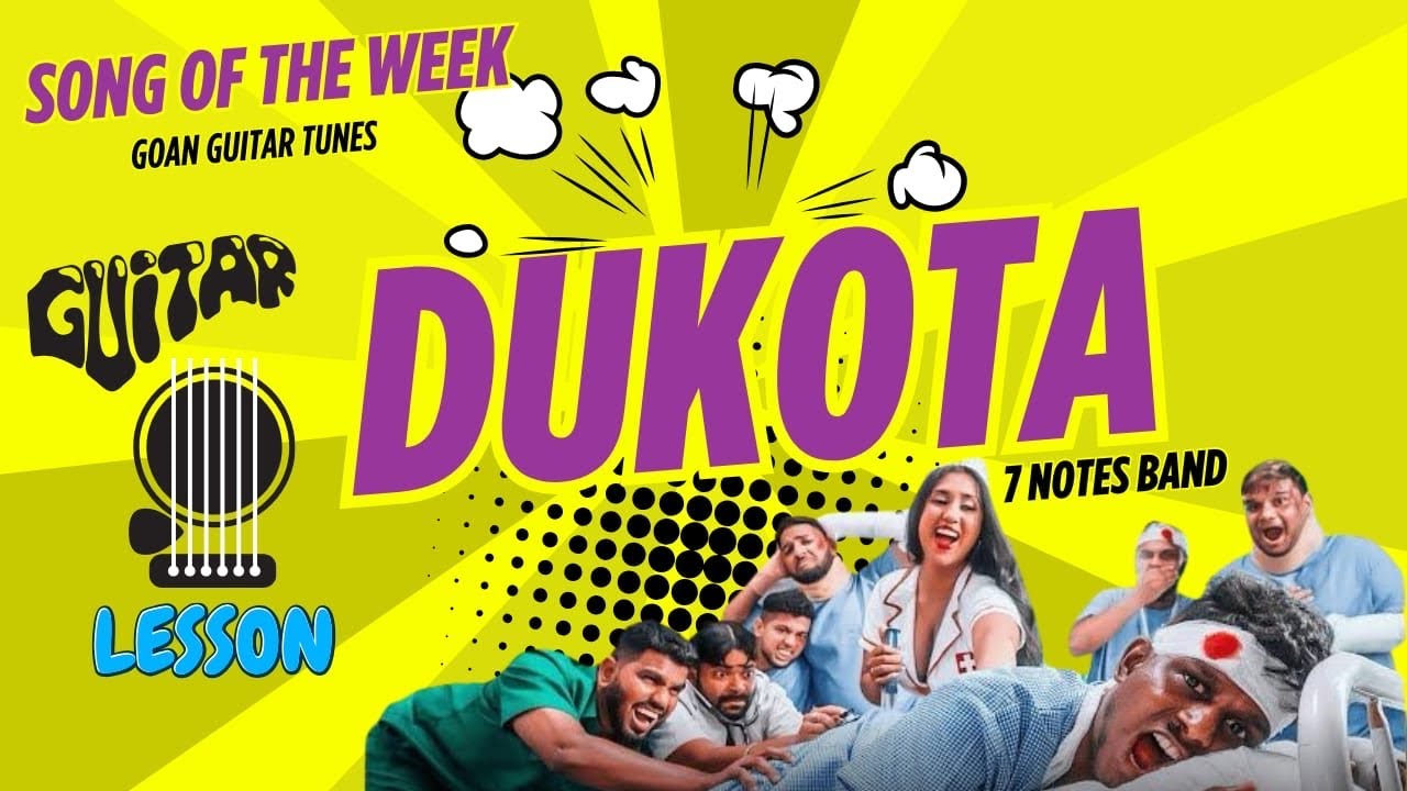 Dukota Chords | 7 notes band | Guitar lesson | song of the week | Goan Guitar tunes |