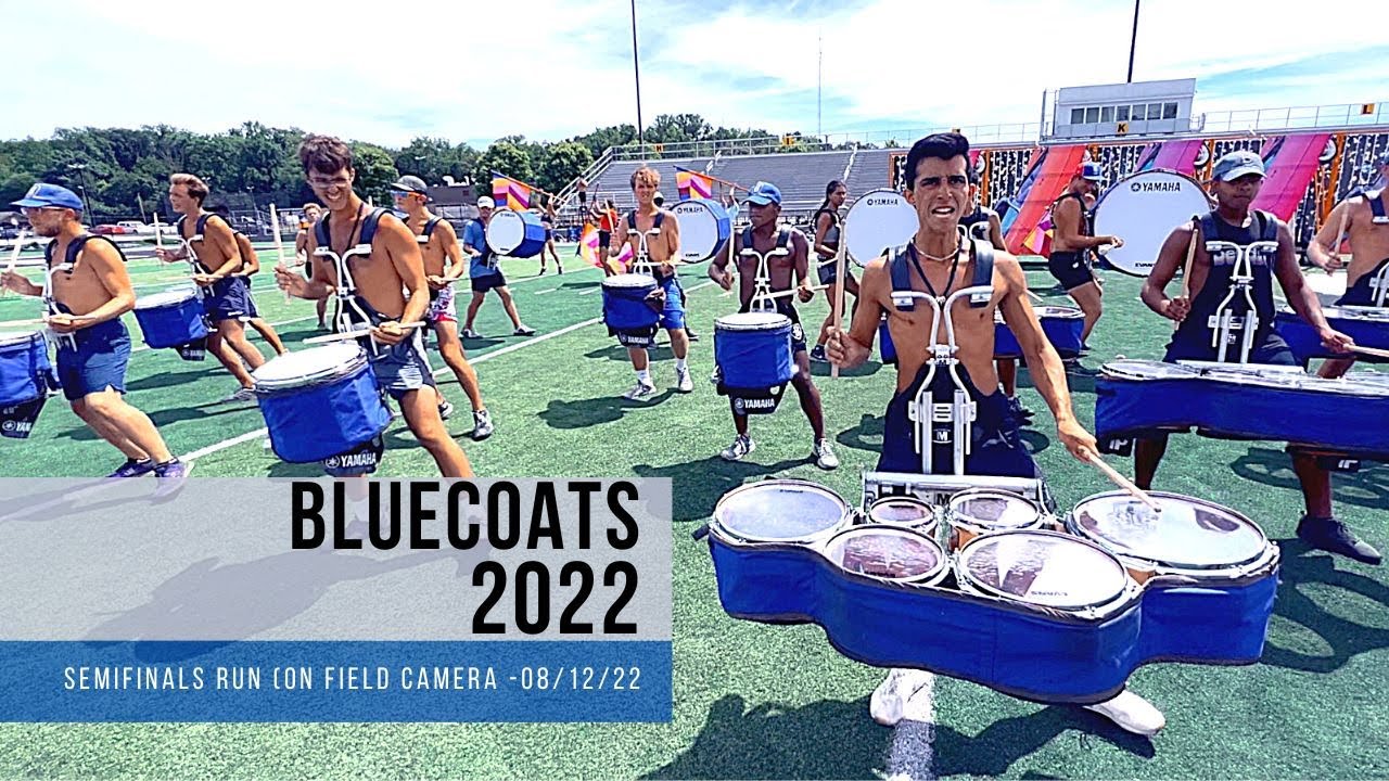 Bluecoats 2022 - Semifinals Run (On Field Camera)
