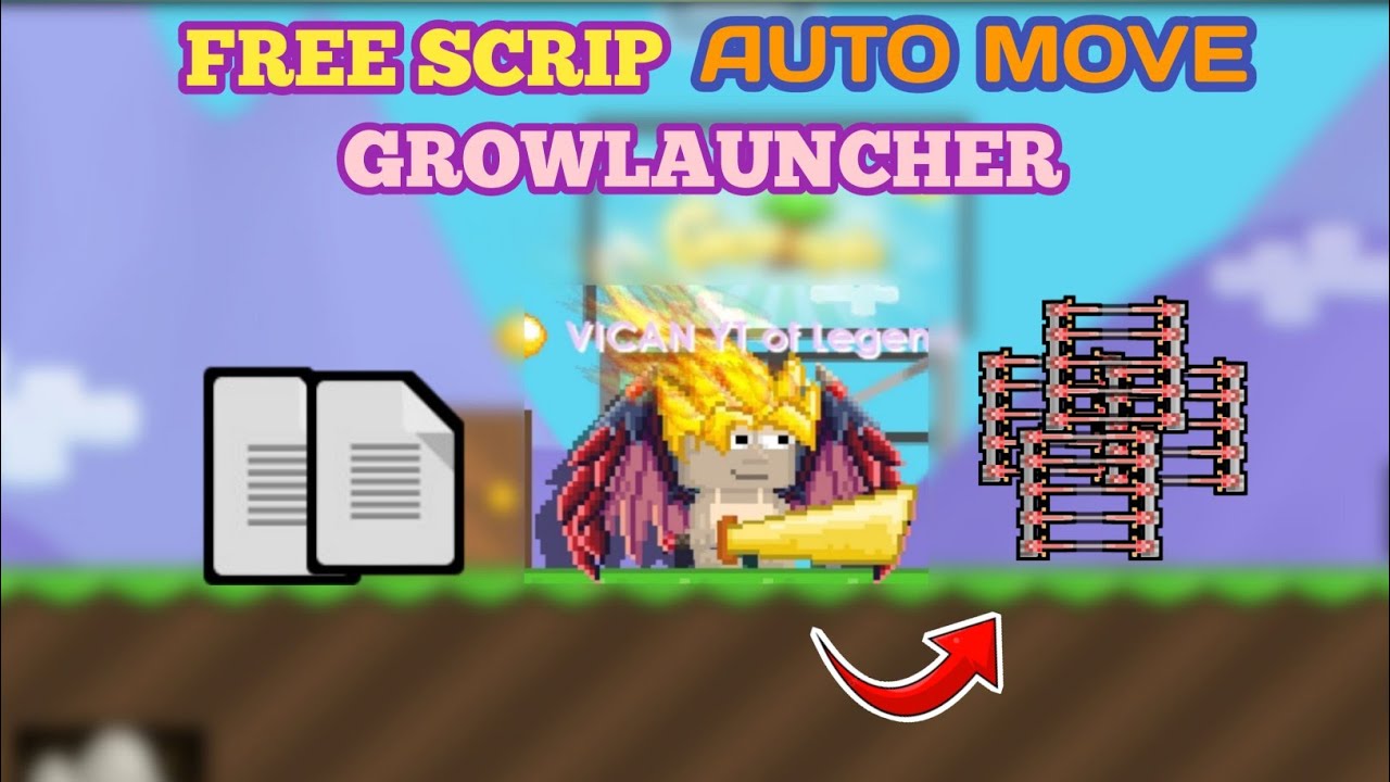 FREE SCRIP AUTO MOVE WTW GROWLAUNCHER| GROWTOPIA