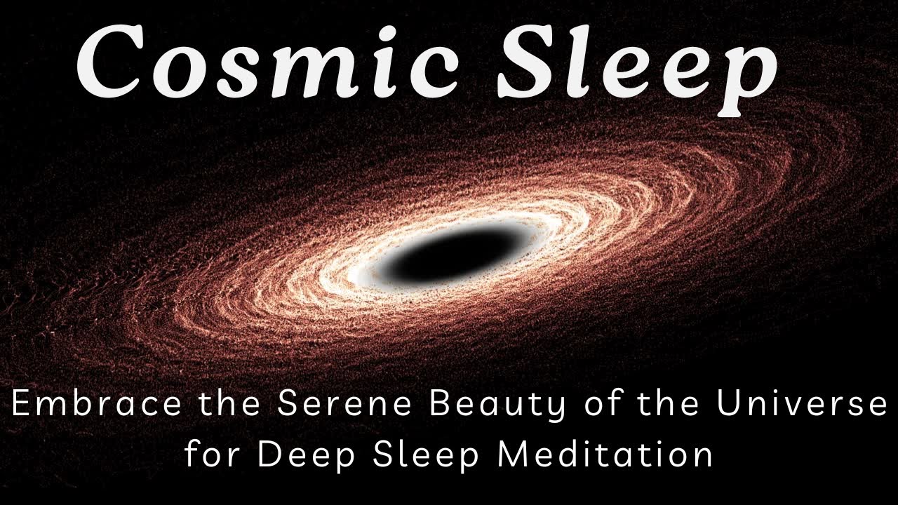 Cosmic Sleep | Universe Sound Healing Meditation Music for Deep Rest
