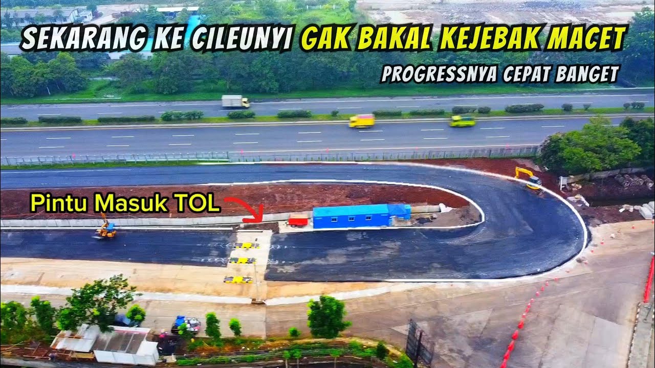 JOSS🔥GEDEBAGE CILEUNYI Langsung TOL Selamat Tinggal Macet Cibiru update terbaru