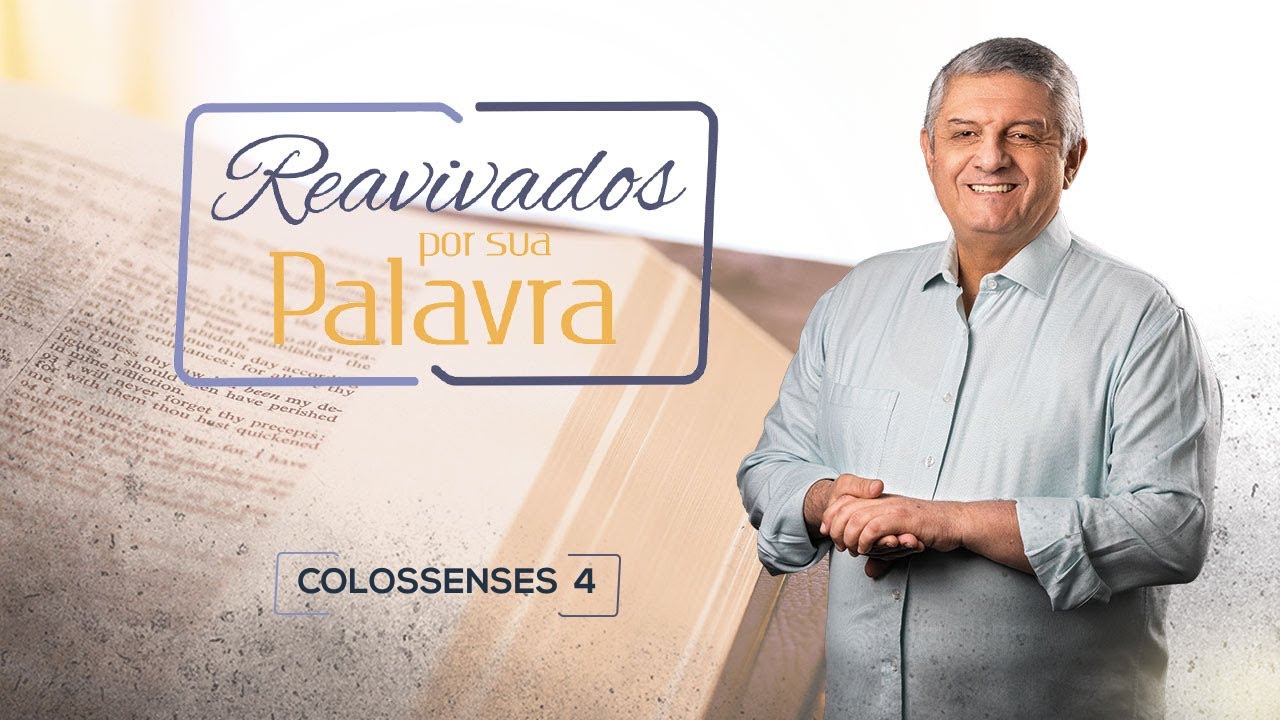 REAVIVADOS - COLOSSENSES 4