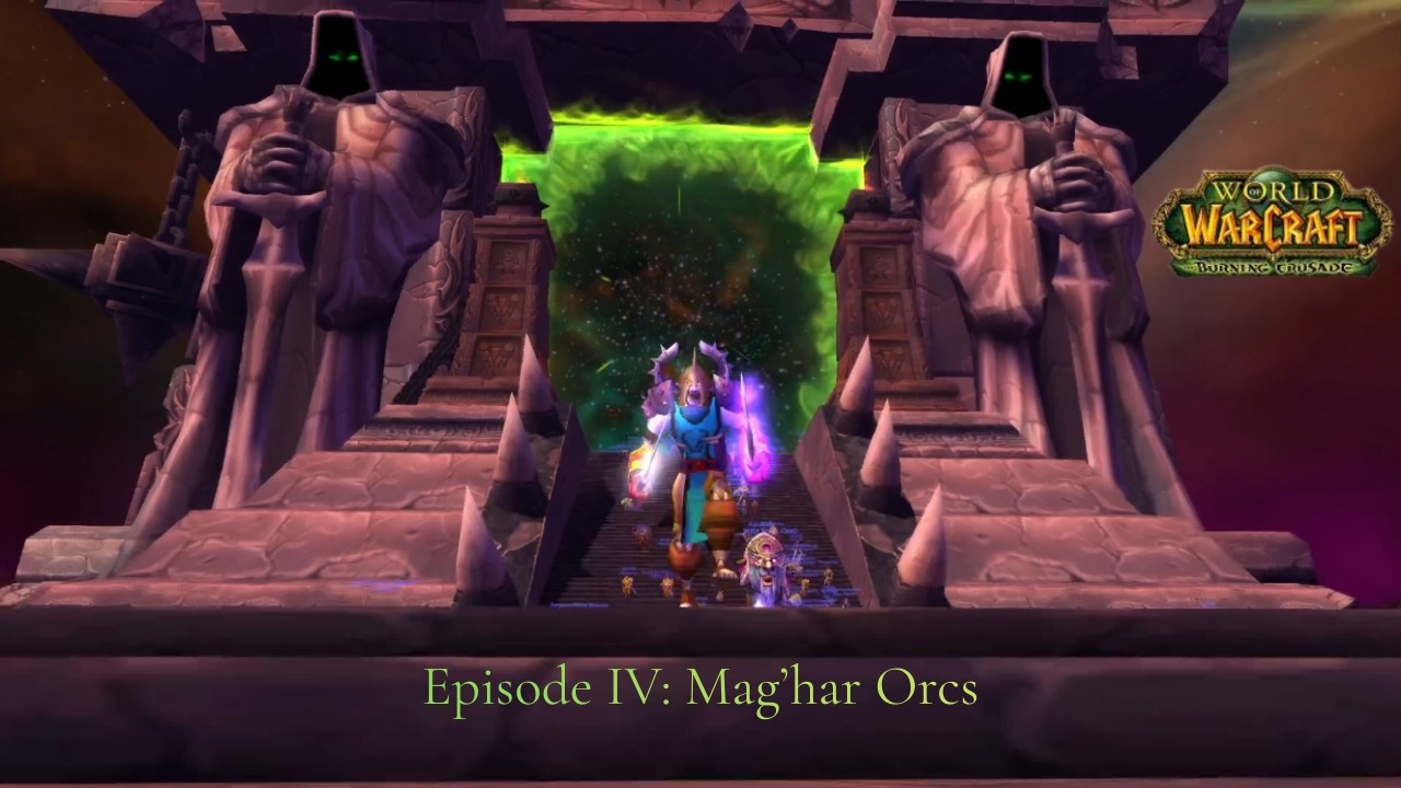 World of Warcraft: The Burning Crusade - Warribarri's Adventure - Episode 4: Mag'har Orcs