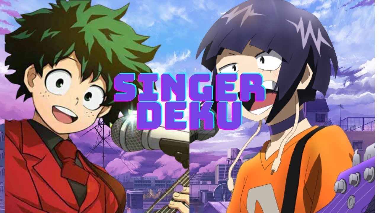 Singer Deku|MHA Text Story|IzuJirou