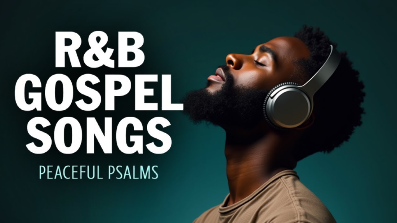 Peaceful Psalms in R&B | Morning Worship Songs for Prayer & Meditation