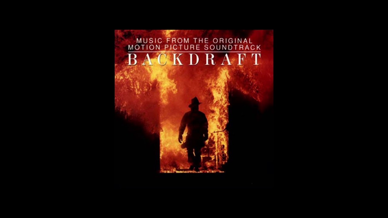 Backdraft Soundtrack Track 6 