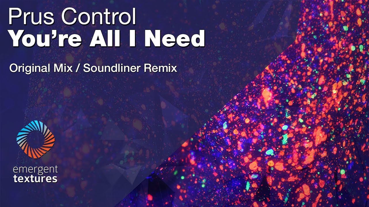 Prus Control - You're All I Need [Emergent Textures]