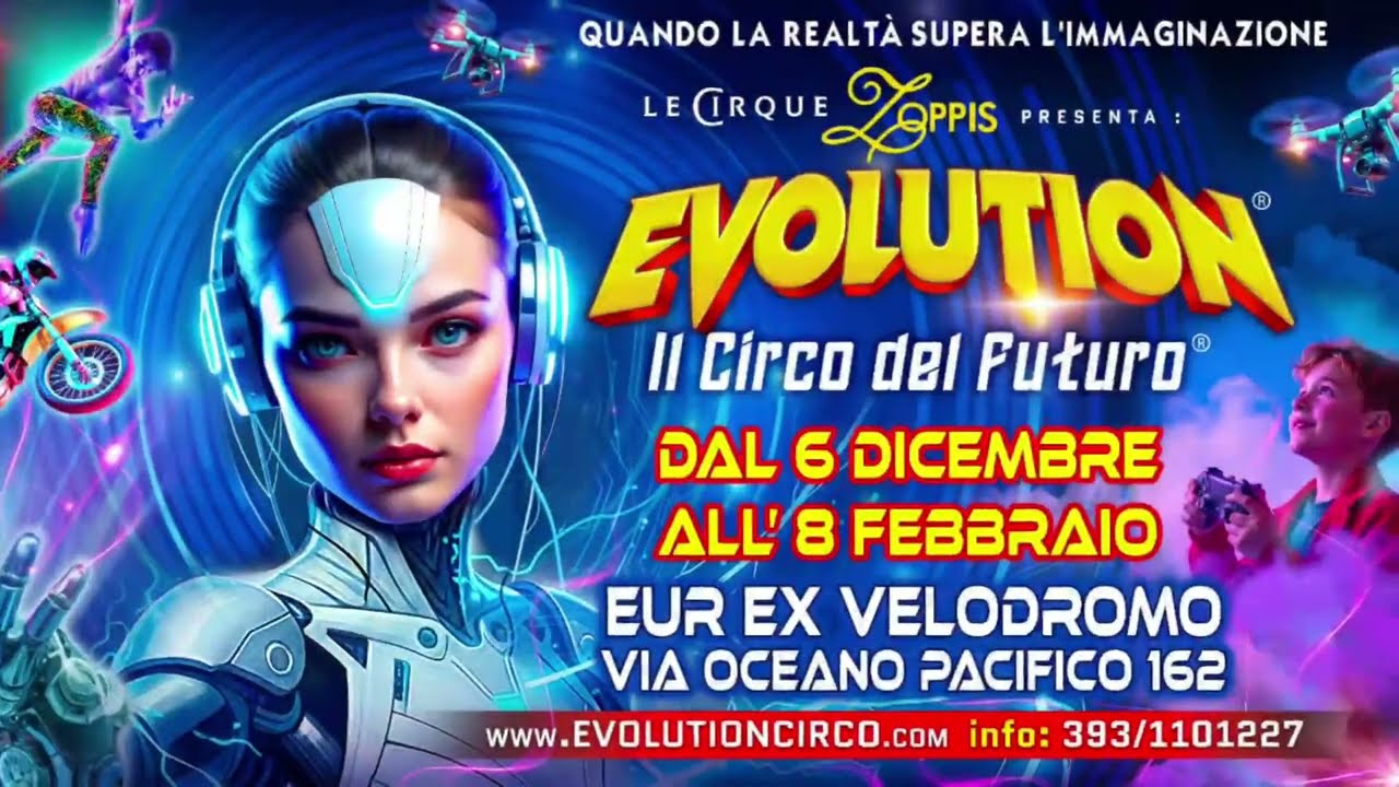 Evolution Circus, a Roma l'ipertecnologico circo del Futuro (EUR, 2025/2026)