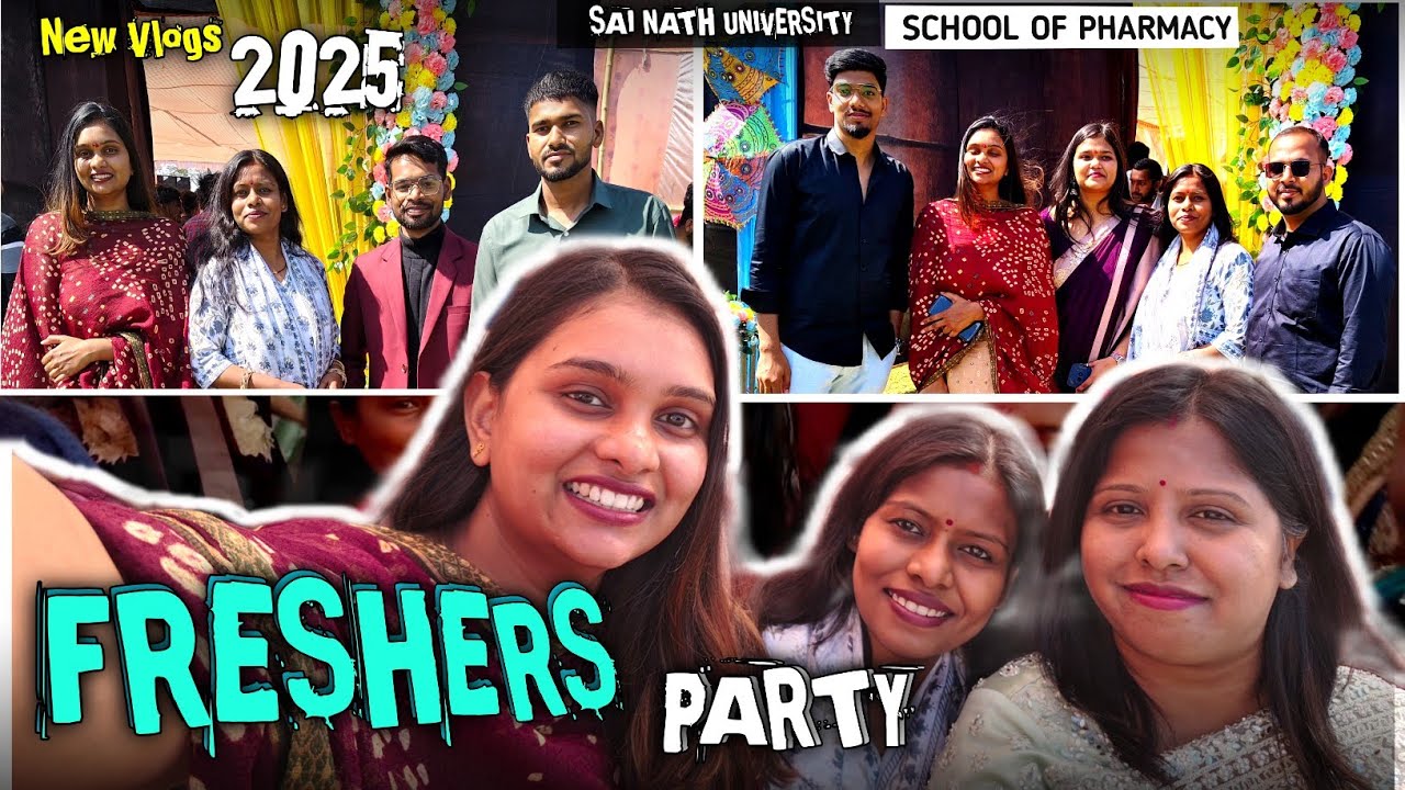 Sai Nath University Fresher's Cum Farewell Celebration Party 2025 | Fresher's Part Vlogs | Anupama