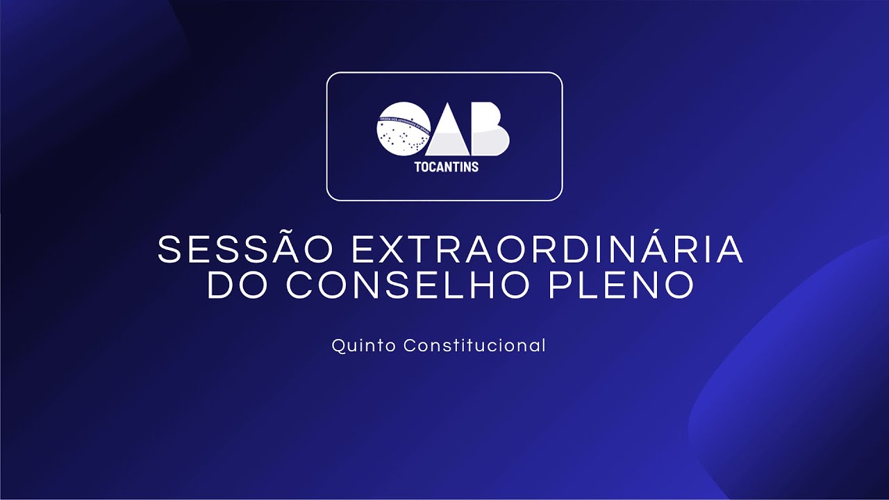 Sess&atilde;o Extraordin&aacute;ria do Conselho Pleno - Quinto Constitucional - 06/02/2026