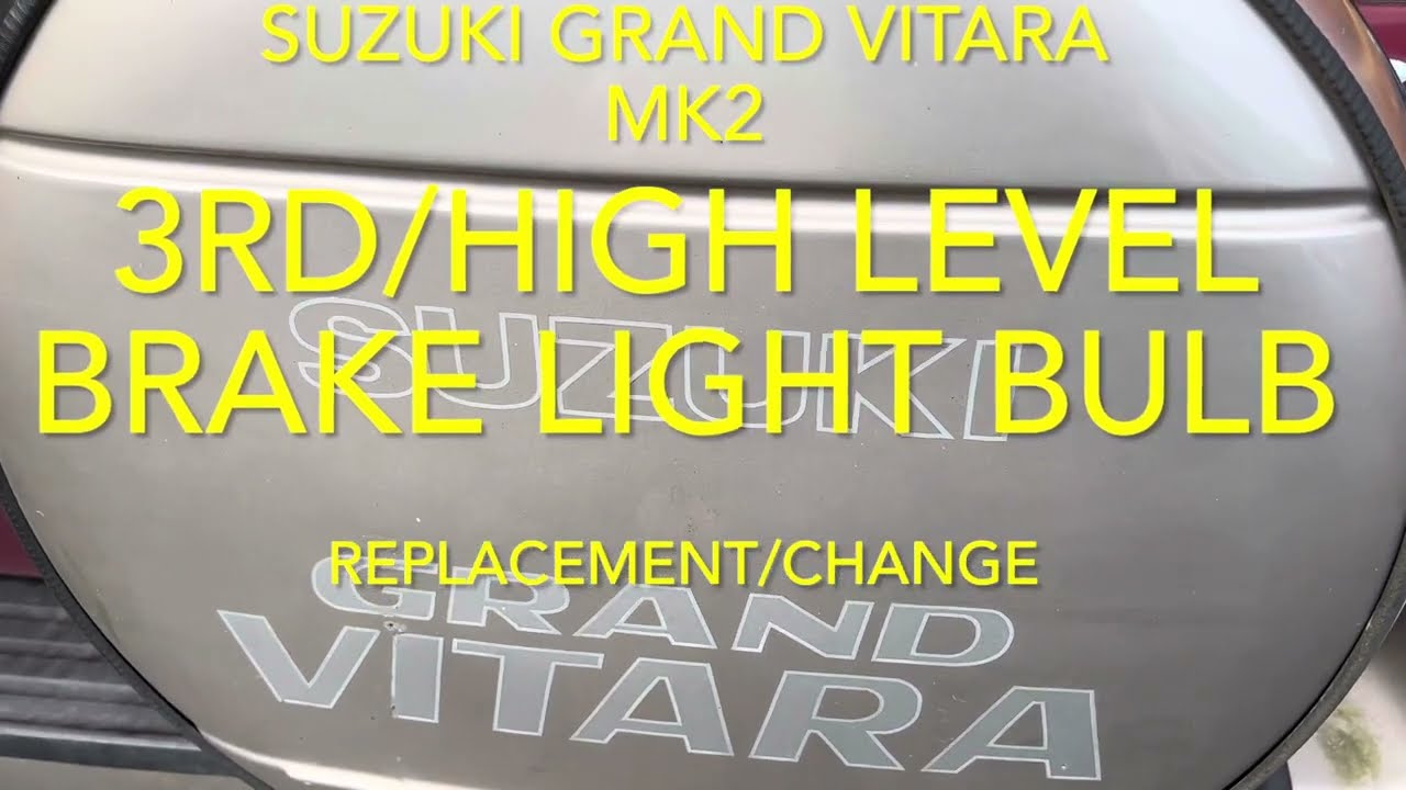 Easy Way to Change Your Grand Vitara 3rd/High Level Brake Light Bulbs