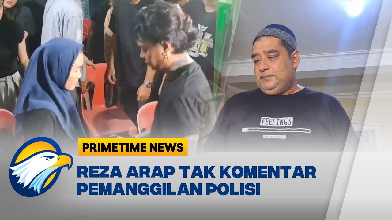 Reza Arap Belum Beri Komentar Soal Kematian Lula Lahfah - [Primetime News]