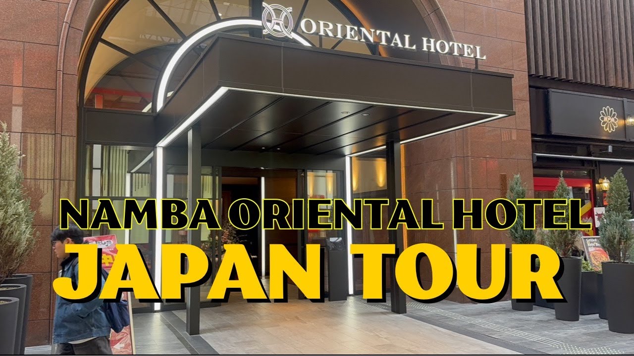Stay in the Heart of Osaka: Oriental Hotel Namba Location Guide