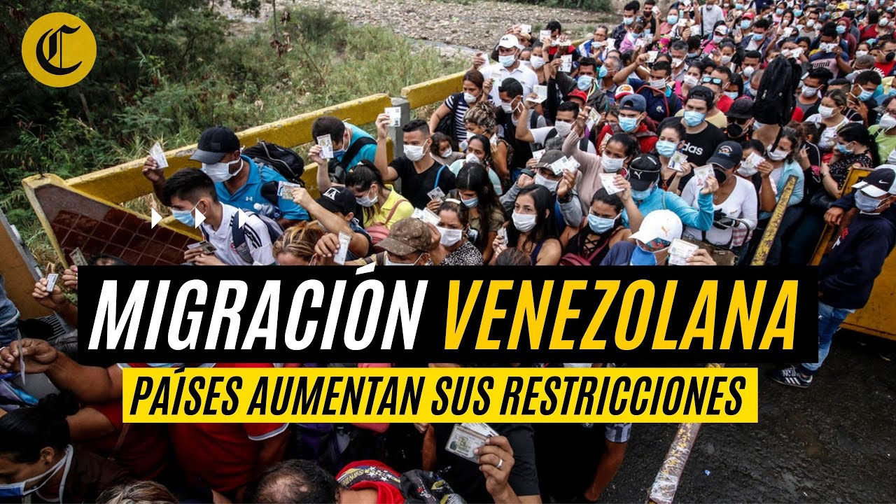 Migración venezolana en 2022: ¿Por qué los países de la región aumentan sus restricciones?
