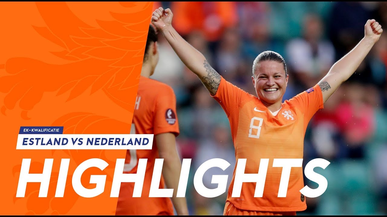 Highlights Estland - OranjeLeeuwinnen (30/8/2019) EK-kwalificatie