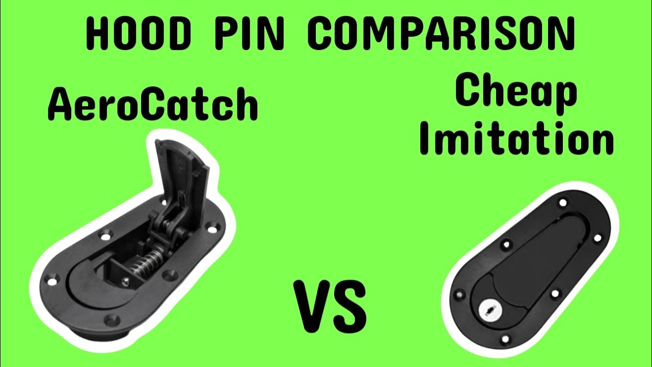 HOOD PIN COMPARISON AeroCatch VS the Cheap Imitation.