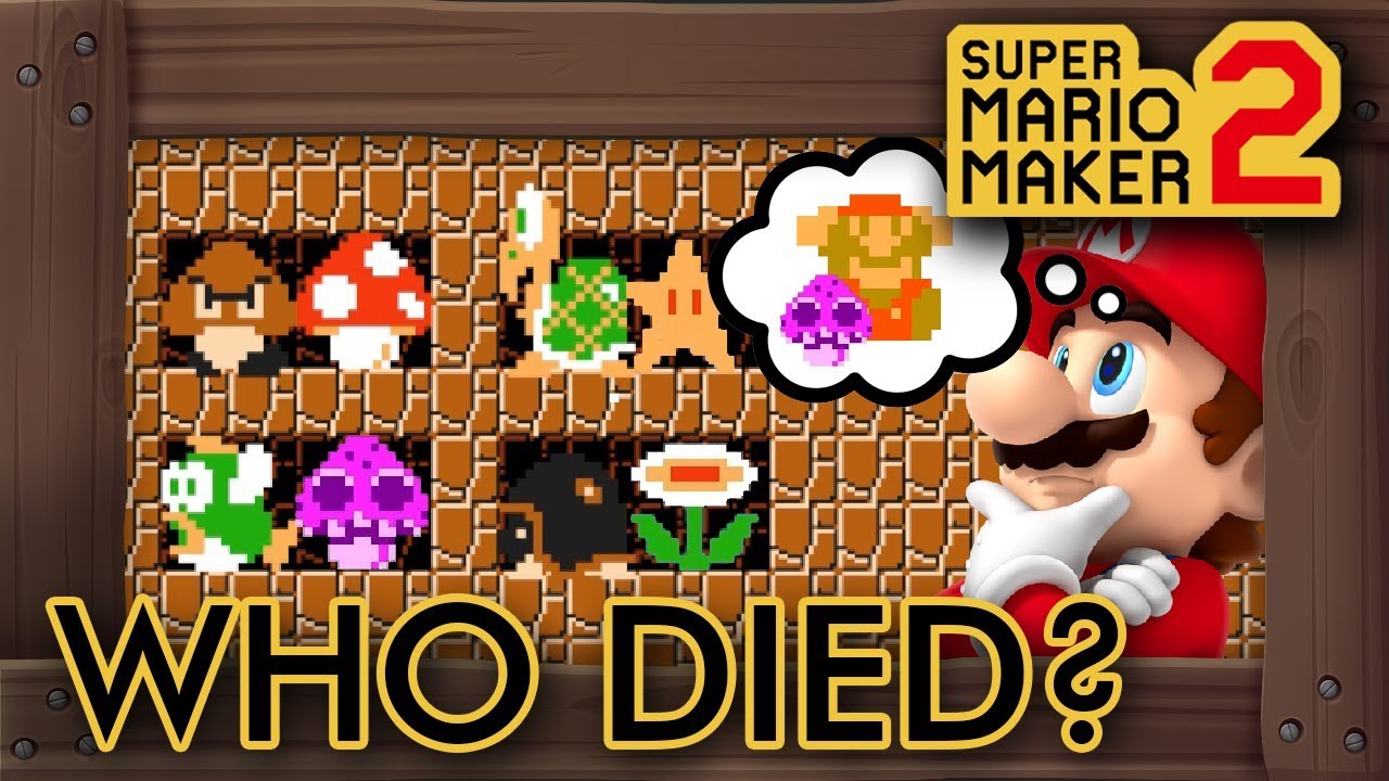 Super Mario Maker 2 - Who Died?