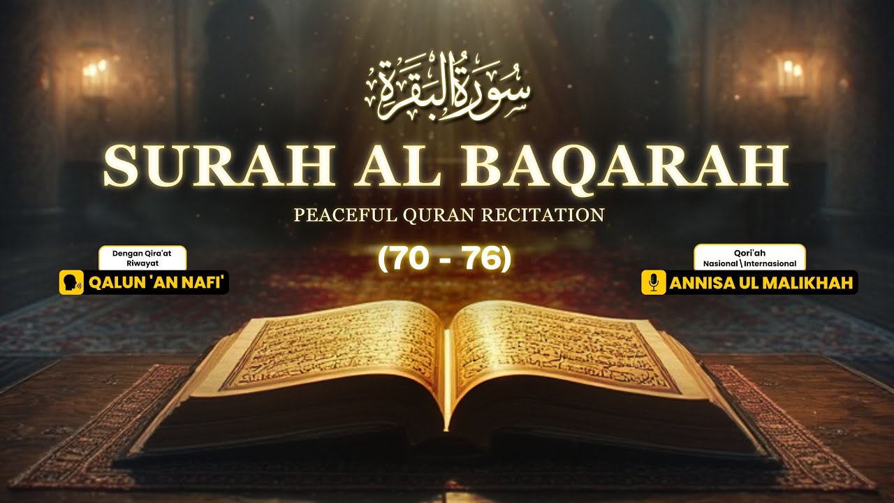 Surah Al Baqarah Ayat 70 - 76 || Qori'ah Nasional & Internasional Annisa Ul Malikhah