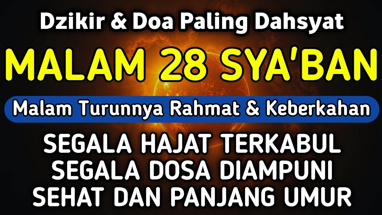 DZIKIR DI MALAM 28 SYA'BAN | DZIKIR MUSTAJAB 28 SYA'BAN - Alaa Aqel