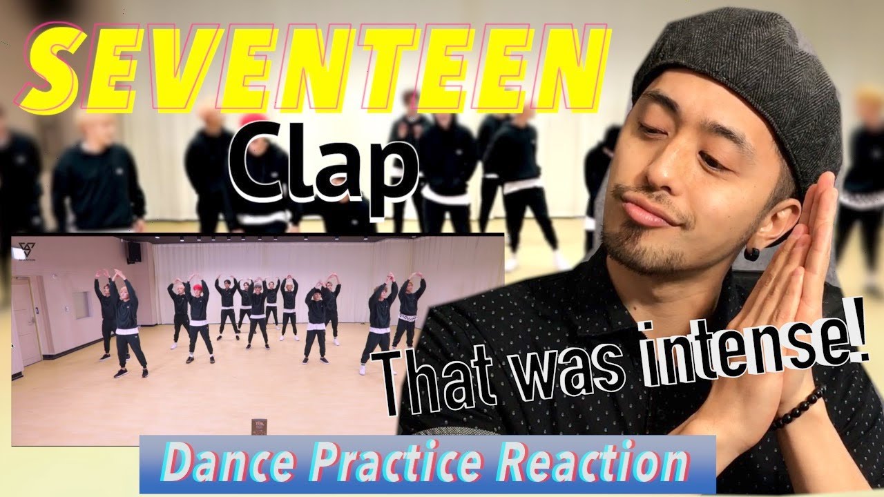 [Видео с хореографией] SEVENTEEN - CLAP || Реакция профессионального танцора
