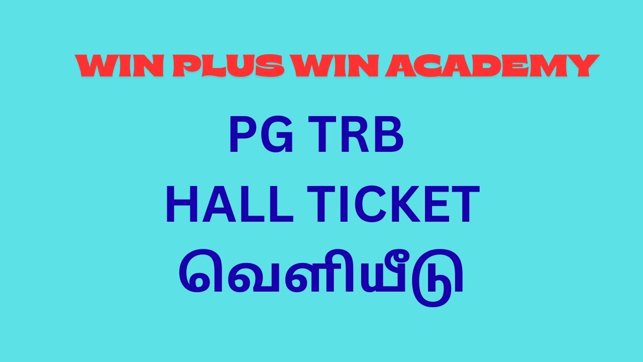 PG TRB HALL TICKET வெளியீடு...