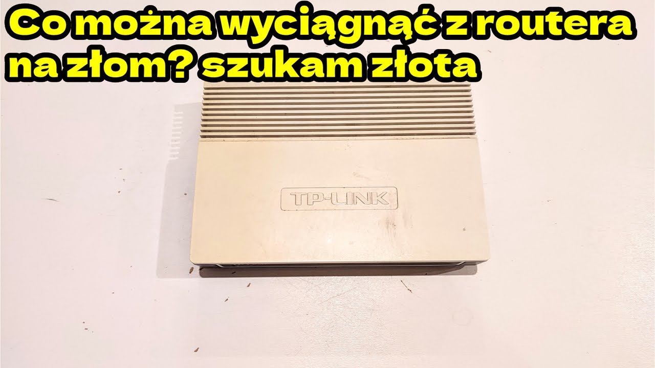 W całości czy rozbiórka? router na złom, gdzie znajdziemy złoto?