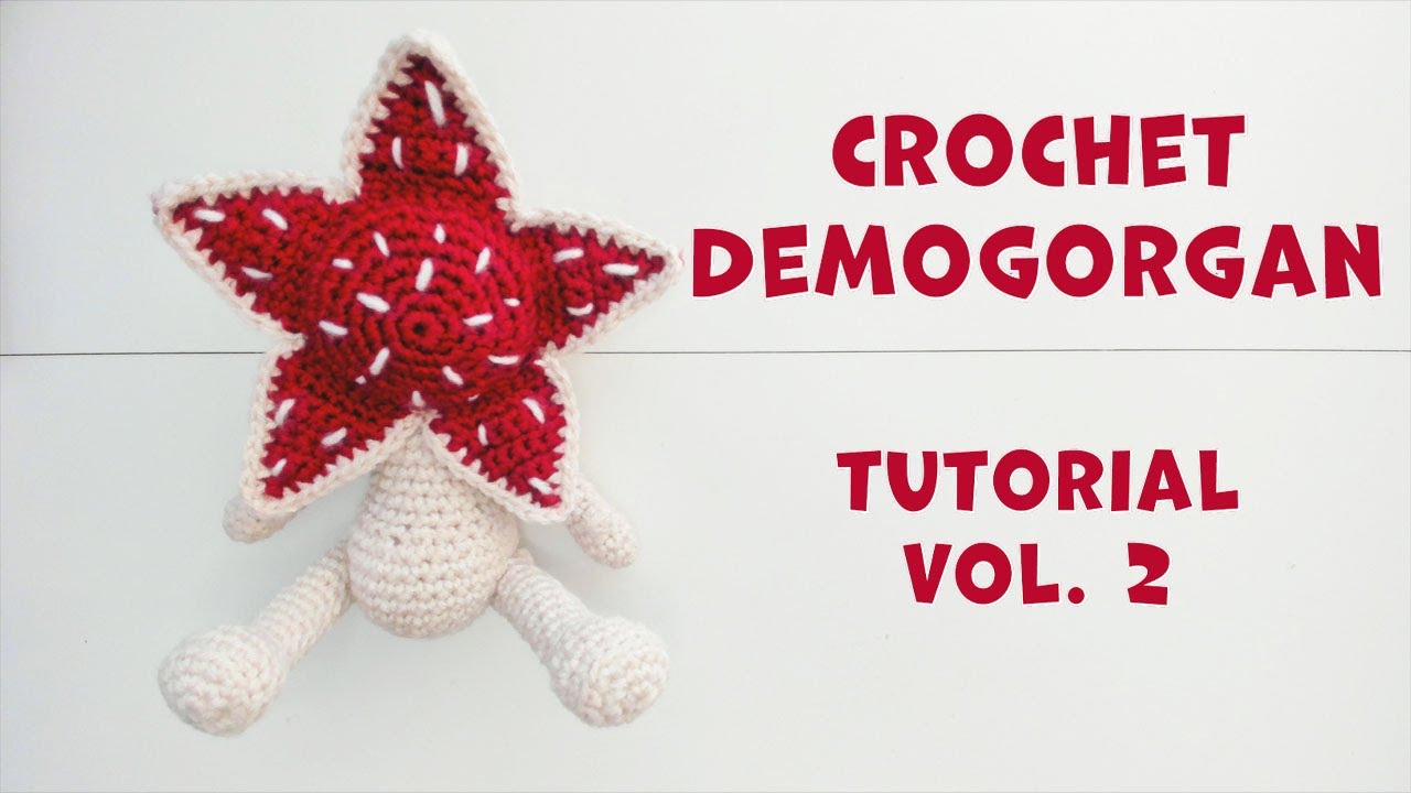 Свяжем крючком Демогоргона — пошаговый урок + бесплатная выкройка: Том 2