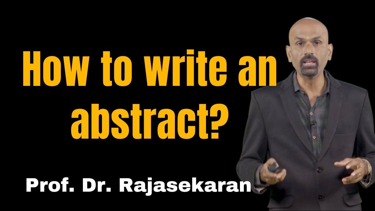 How to write an abstract for your research paper? #profdrrajasekaran #research