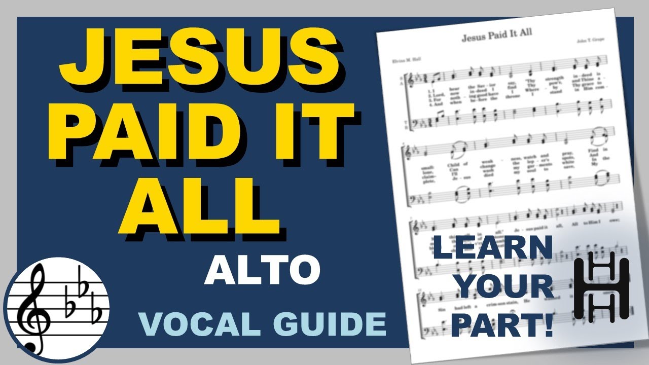 Jesus Paid it All Alto Eb Major