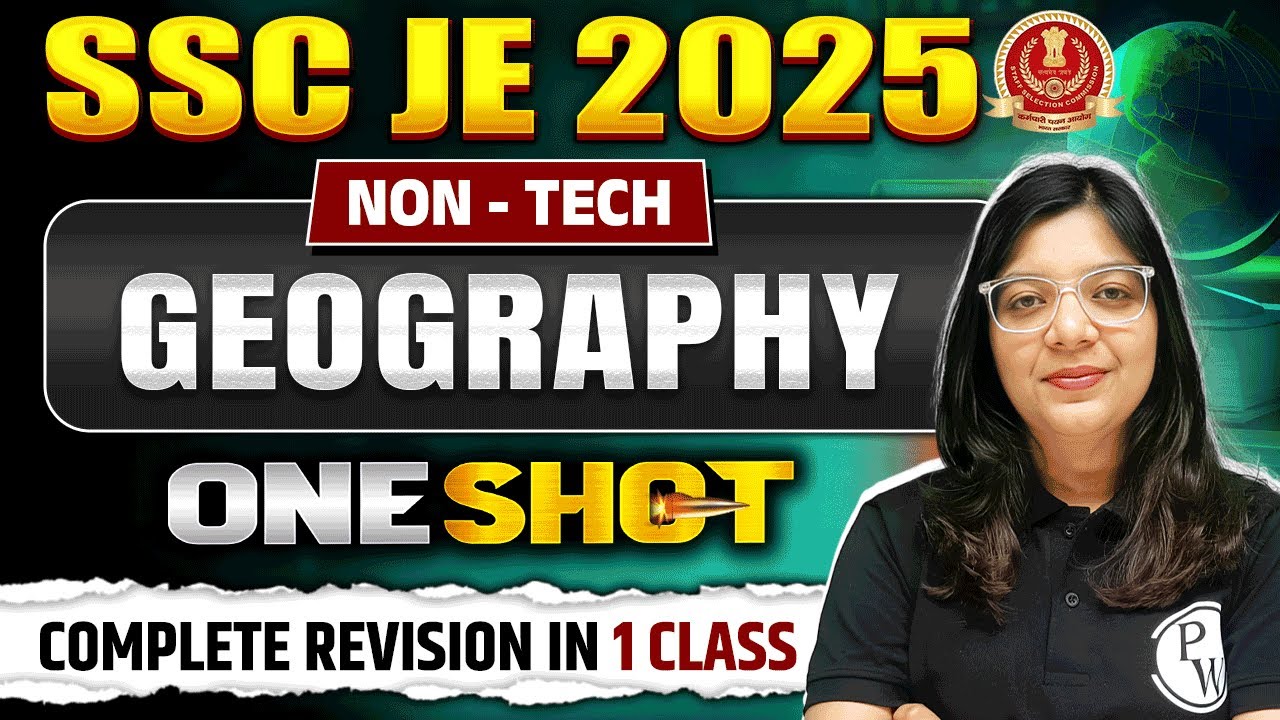 GEOGRAPHY ONE SHOT LECTURE FOR SSC JE 2025 | GK/GS FOR SSC JE EXAMS 2025 | SSC JE GEOGRAPHY