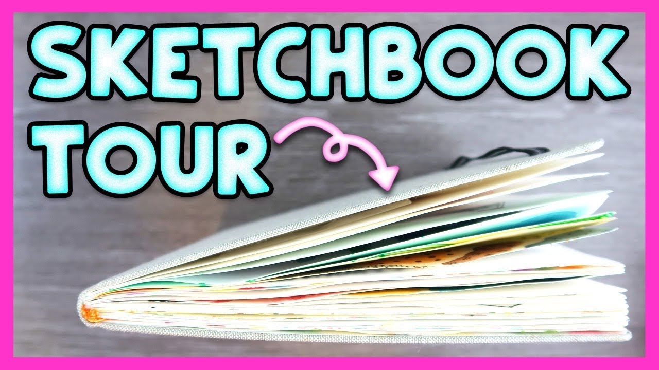 It's Time for a SKETCHBOOK TOUR... because I FINISHED MY SKETCHBOOK!