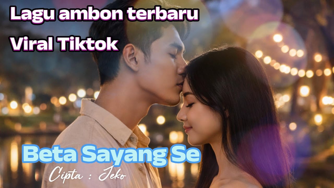Lagu Ambon Terbaru 2026 | Beta Sayang Se | Duet Versi