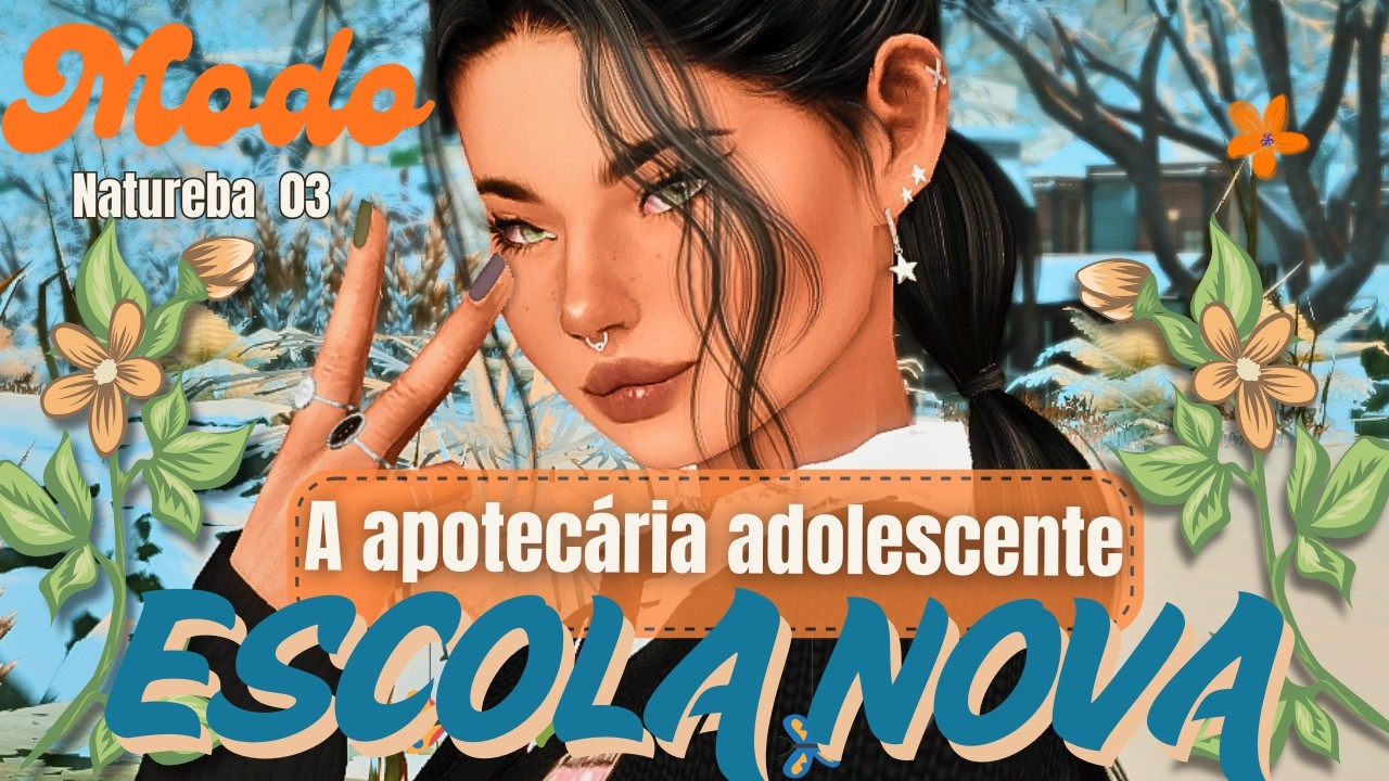 MODO NATUREBA 🌿💚 NOVA SÉRIE THE SIMS 4 - O PRIMEIRO DIA DE AULA NA ESCOLA NOVA