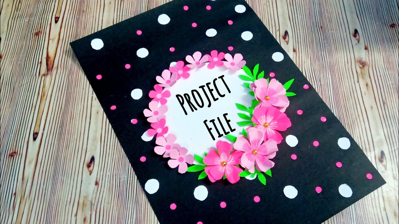 How to decorate front page of project file/ complete tutorial/ Very easy decoration diy for project
