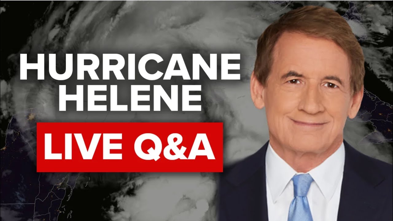 LIVE Q&A Tracking Hurricane Helene with FOX Weather Hurricane Specialist Bryan Norcross