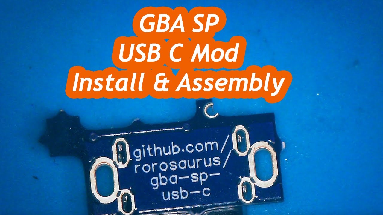 rorosaurus' GBA SP USB C Mod Install & Assembly