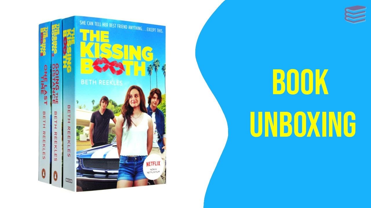 The Kissing Booth Series Collection 3 Books Set By Beth Reekles - Book Unboxing