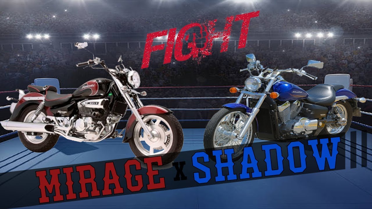 Mirage 250 X Shadow 600