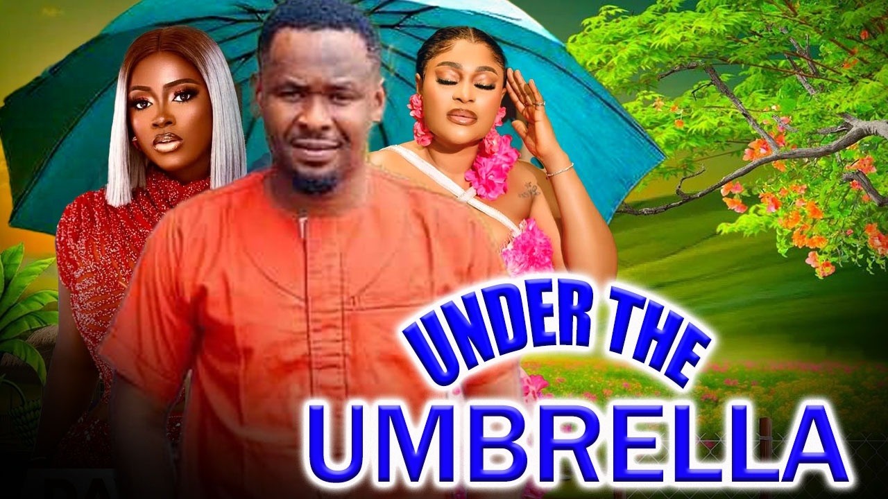 UNDER THE UMBRELLA (NEW TRENDING MOVIE) - ELLA IDDU,ZUBBY MICHAEL,QUEEN OKAM LATEST NOLLYWOOD MOVIE
