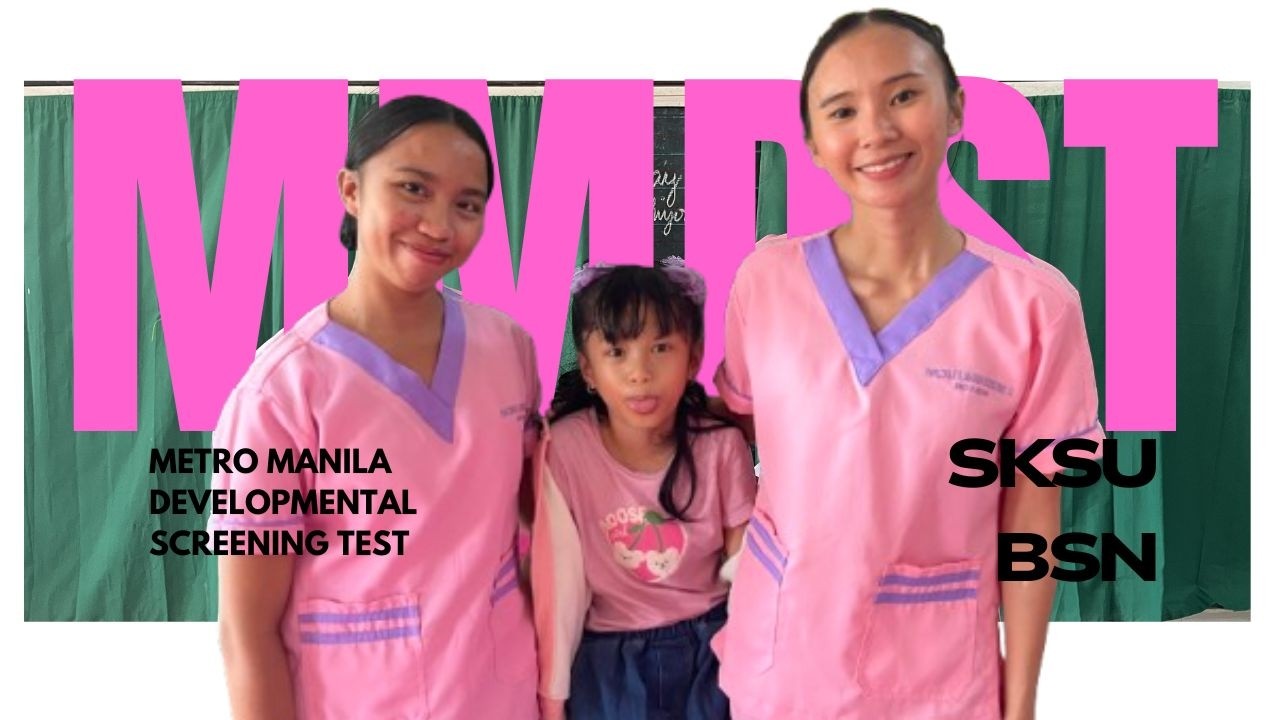 Metro Manila Developmental Screening Test |  SKSU-BSN 2C Group 4