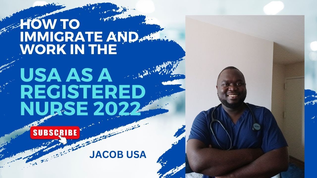 How to Immigrate and Work in the USA as a Registered Nurse 2022