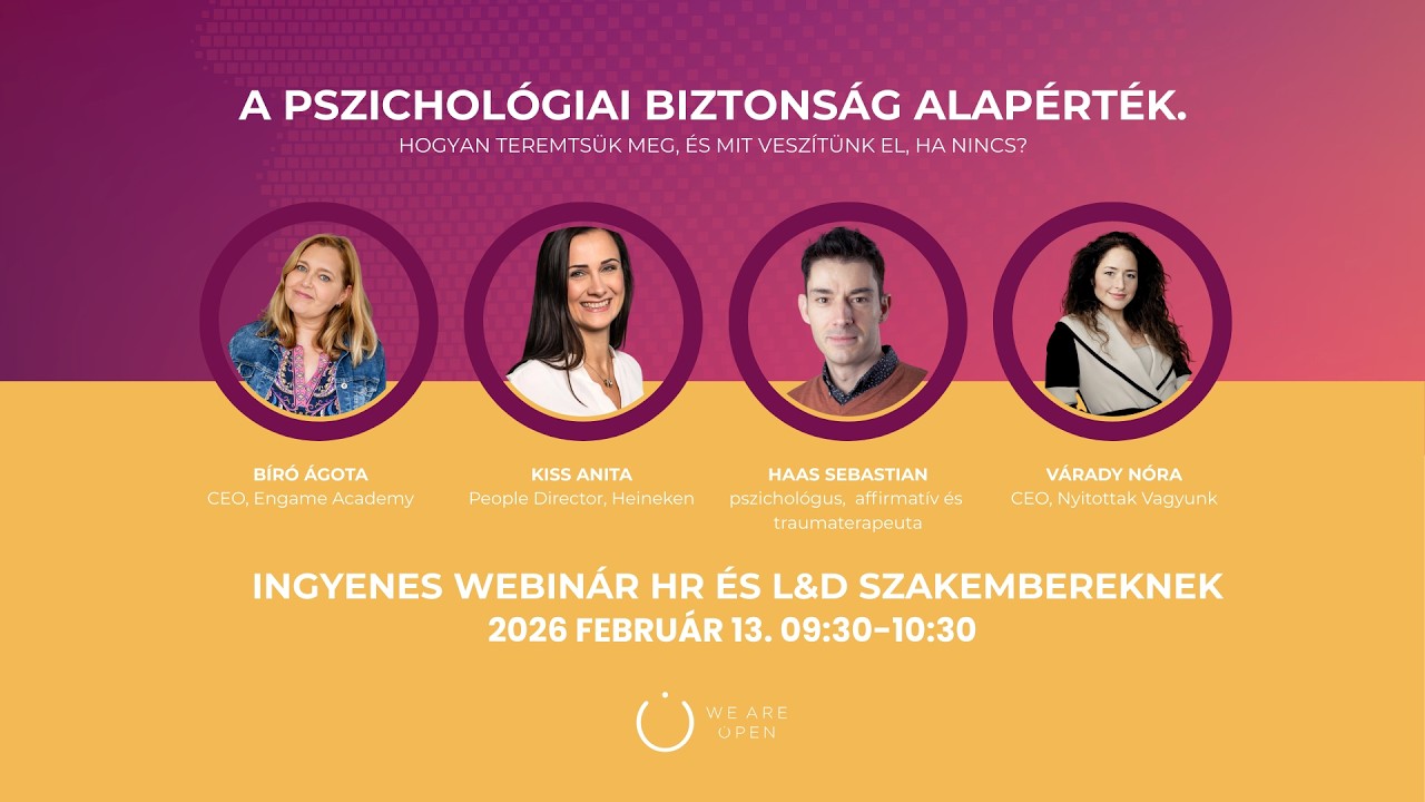Nyitottak Vagyunk webinar – A pszichológiai biztonság alapérték