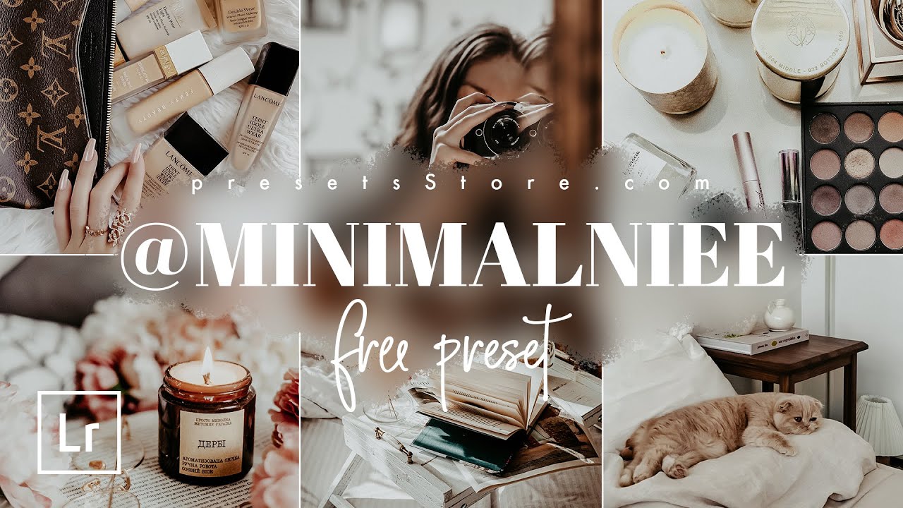 @MINIMALNIEE &mdash; Mobile Preset Lightroom DNG | Tutorial | Download Free | Instagram Blogger Preset
