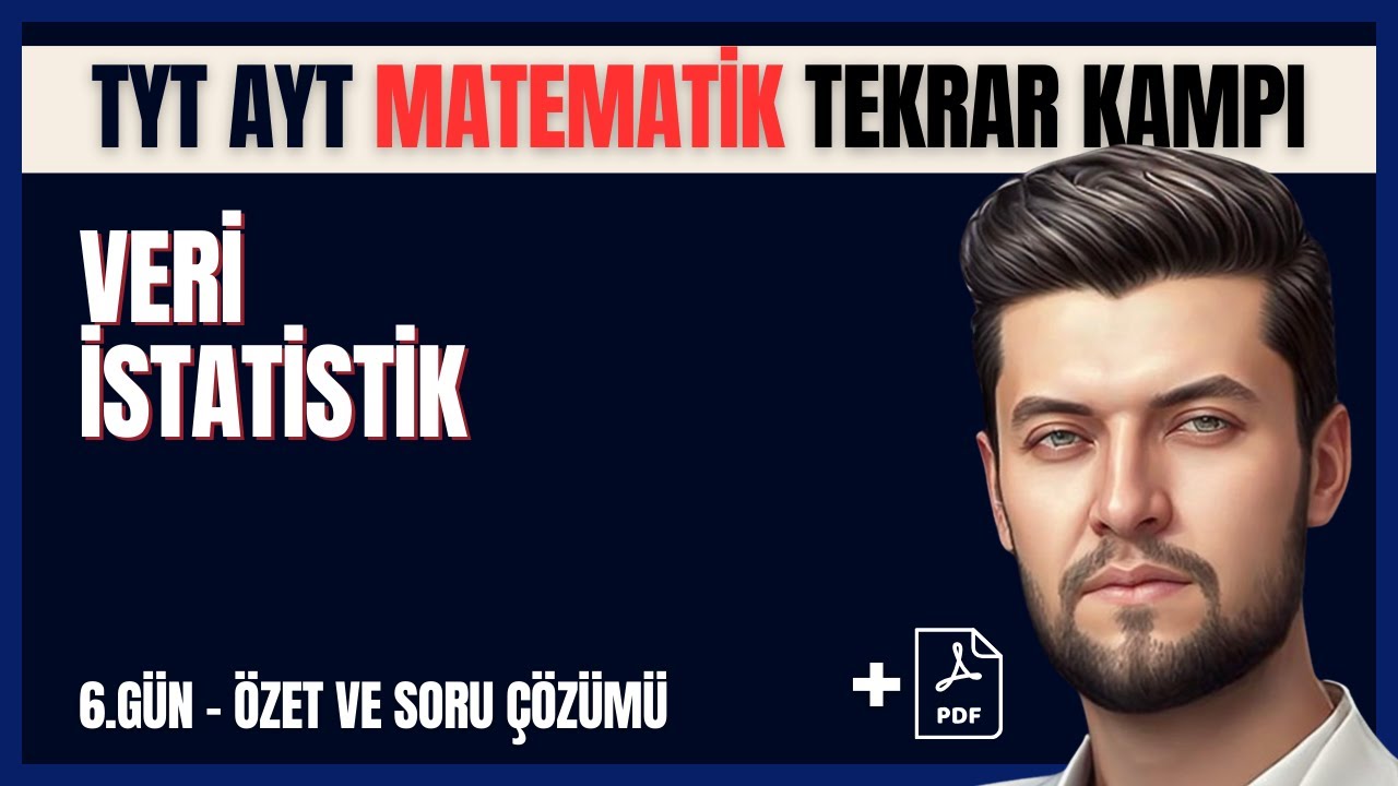 TYT AYT Matematik Tekrar Kampı | 6.Gün | Veri İstatistik Konu Özeti ve Soru Çözümü 