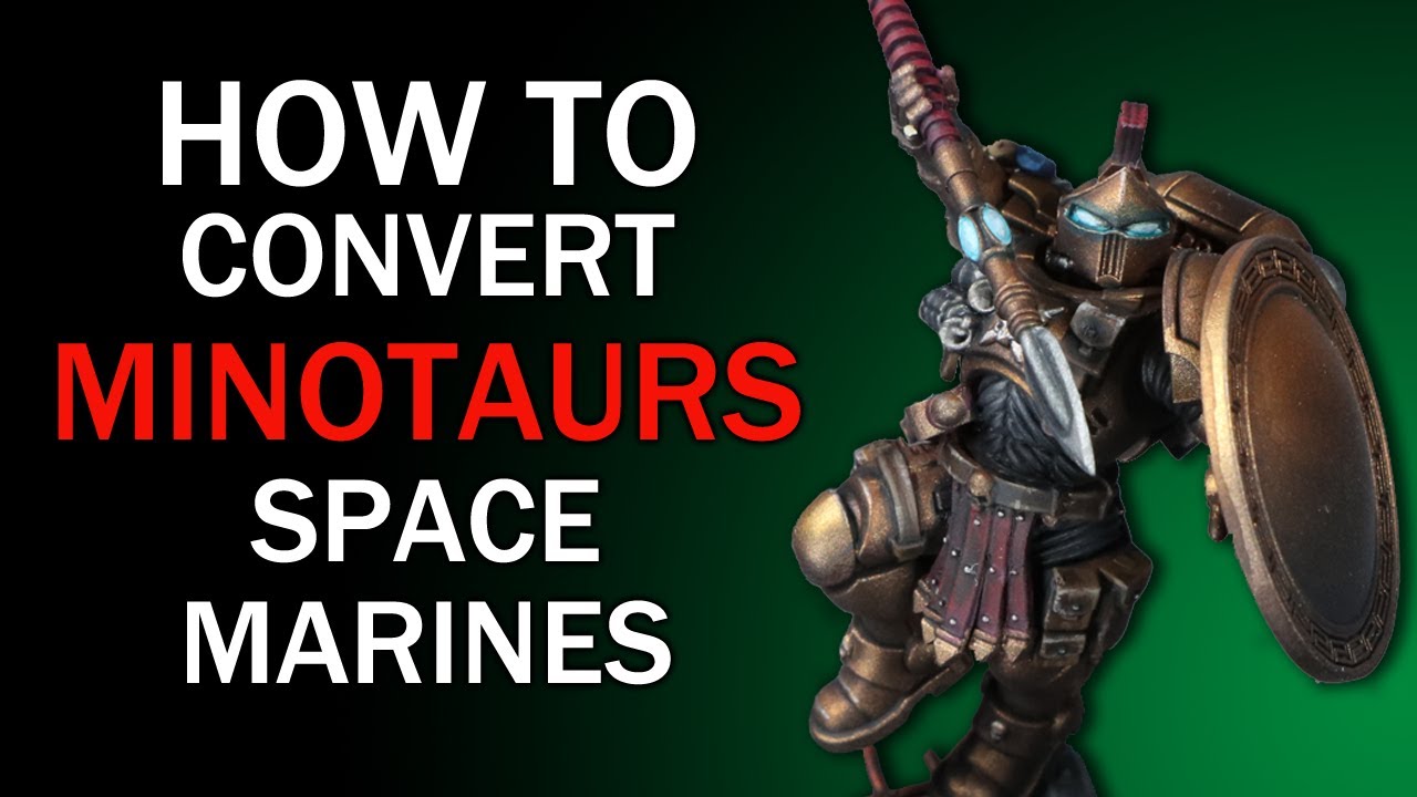 Kit Bashing Minotaur Space Marines - Third Party Conversions