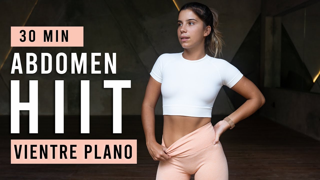 30 Min Ejercicios HIIT Para Un Vientre Plano | Rutina Intensa De Abdomen | Abdominales En Casa