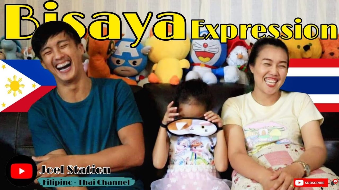 Teaching my Thai wife & child 10 Bisaya Expression | Bisaya 101 | Joel Station | Pinoy in Thailand